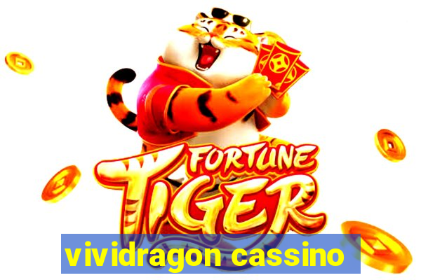 vividragon cassino